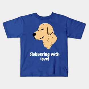 Slobbering with love! Kids T-Shirt